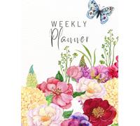 Weekly Planner - 52 Undated Weeks of Goals, Habits & Gratitude: A Simple, Inspirational Weekly Organizer with Habit Tracker, Affirmations & Space for Notes and Self-Reflection