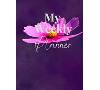 Weekly Planner: 8.25 x 11, Monday - Sunday Stylish Agenda Notebook, For Productivity in School, Workplace, Creative Endeavors & More
