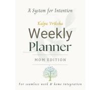 Weekly Planner for Balance and Clarity: For Your Home, Work, and Well-Being: 52 Weeks, Undated, Landscape - Less Chaos, More Structure, Time for What Matters!