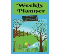 Weekly Planner: This Colorful Organization Tool Is For Anyone Who Is Looking For Assistance With Logging Daily/Weekly Activities| There Are 52 Undated ... For Recording Birthdays, Passwords and Notes.