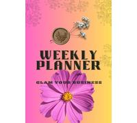 WEEKLY PLANNER: Weekly planning marketing content