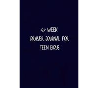 Weekly Prayer Journal for Teen Boys