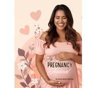 Weekly pregnancy journal for expecting mums.: a simple weekly keepsake with pregnancy prompts, milestones trackers and useful tools for first time moms.