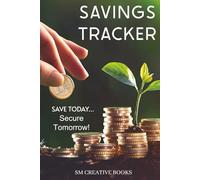 Weekly Savings Tracker: A 2-Year Weekly Savings Tracker to Master Your Money, Build Healthy Financial Habits, and Reach Your Savings Goals