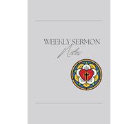 Weekly Sermon Notes: Luther Seal: A 52 week journal to reflect, worship, record and remember weekly sermon messages, prayer requests, gratitude, and action plans.