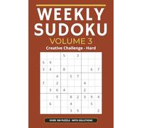 Weekly Sudoku Volume 3 Hard Puzzles 6x9 Inches: Hard Puzzles • Relaxing Logic Training • Part of the Weekly Sudoku Series