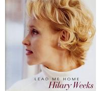 Weeks, Hilary - Lead Me Home