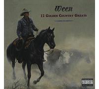 WEEN - 12 GOLDEN COUNTRY GREATS