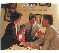 Ween - Piss Up a Rope/You Were a Fool