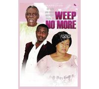 Weep No More (DVD) chacha eke john dumelo olu jacobs