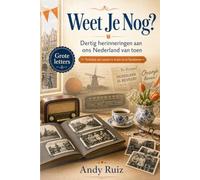 Weet Je Nog?: Nederlandse herinneringen van 1944 | Uitgave in groot lettertype voor ouderen | Cadeau voor ouders en grootouders