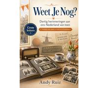Weet Je Nog?: Nederlandse herinneringen van 1944 | Uitgave in groot lettertype voor ouderen | Cadeau voor ouders en grootouders