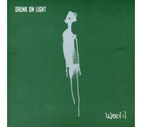 Weevil - Drunk on Light