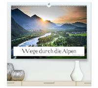 Wege durch die Alpen (hochwertiger Premium Wandkalender 2026 DIN A2 quer), Kunstdruck in Hochglanz: Unterwegs in den Alpen begleitet von kleinen Orten am Wegesrand und großen Ausblicken.