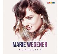 Wegener,Marie Königlich (CD)