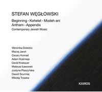 Weglowski Stefan - Beginning, Kohelet, Modeh Ani, Anthem, A