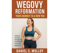 WEGOVY REFORMATION YOUR JOURNEY TO A NEW YOU