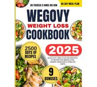 Wegovy Weight Loss Cookbook 2025: 80-Day GLP-1 Meal Plan and 2500 Days of Recipes for Semaglutide, Ozempic, Mounjaro & Rybelsus Users