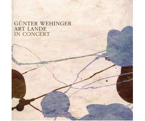 Wehinger Günter & Lande,Art - In Concert