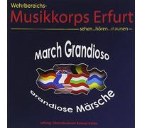 Wehrbereichsmusikkorps III Erfurt - March Grandioso