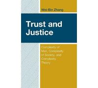 Wei-Bin Zhang Trust and Justice (Copertina rigida)