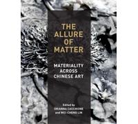 Wei-Cheng Lin The Allure of Matter (Tascabile)