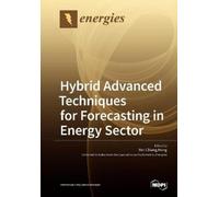Wei-Chiang Hong Hybrid Advanced Techniques for Forecasting in Energy (Tascabile)