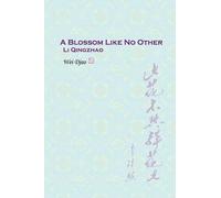 Wei Djao A Blossom Like No Other Li Qingzhao (Tascabile)