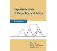 Wei Ji Ma Konrad Paul Ko Bayesian Models of Perception and A (Copertina rigida)