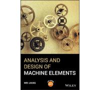 Wei Jiang Analysis and Design of Machine Elements (Copertina rigida)
