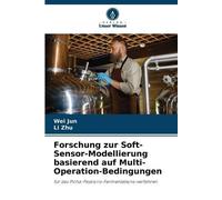 Wei Jun Li Zhu Forschung zur Soft-Sensor-Modellierung basierend auf (Tascabile)