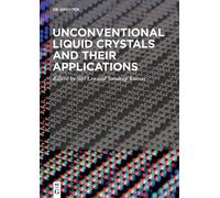 Wei Lee Unconventional Liquid Crystals and Their Applications (Copertina rigida)