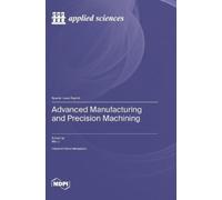 Wei Li Advanced Manufacturing and Precision Machining (Copertina rigida)