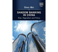 Wei Shen Shadow Banking in China (Copertina rigida)