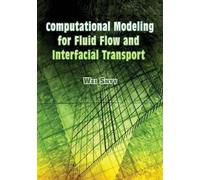 Wei Shyy Computational Modeling for Fluid Flow and Interfacial Trans (Tascabile)