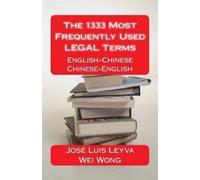 Wei Wong Jose Luis Leyva The 1333 Most Frequently Used LEGAL Terms (Tascabile)