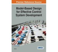 Wei Wu Model-Based Design for Effective Control System Develo (Copertina rigida)