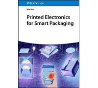 Wei Wu Printed Electronics for Smart Packaging (Copertina rigida)