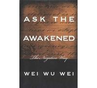 Wei Wu Wei Ask the Awakened (Tascabile)