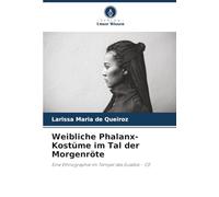 Weibliche Phalanx-Kostüme im Tal der Morgenröte: Eine Ethnographie im Tempel des Eusébio - CE
