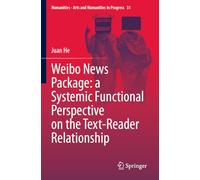 Weibo News Package: a Systemic Functional Perspective on the Text-Reader Relationship: 31
