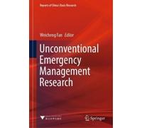 Weicheng Fan Unconventional Emergency Management Research (Copertina rigida)