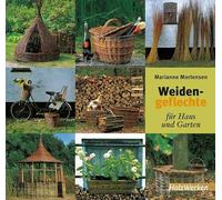 Weidengeflechte für Haus und Garten