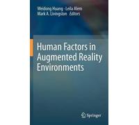 Weidong Huang Human Factors in Augmented Reality Environments (Copertina rigida)