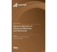 Weidong Song Lijun Xia Dynamic Behavior of Advanced Materials (Copertina rigida)
