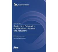 Weidong Wang Ru Design and Fabrication of Micro/Nano Sensors (Copertina rigida)