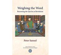 Weighing the Word: Reasoning the Qur'an as Revelation