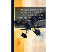 Weight Analysis of Two-Stage-To-Orbit Reusable Launch Vehicles for Military Applications