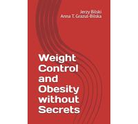 Weight Control and Obesity without Secrets