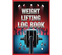 Weight Lifting Log Book: To Track Exercises, Sets, Reps, and Weight | Gym Notebook for Strength Training, Fitness Progress, Cardio & Body Measurements | 6x9 Inch, 108 Pages, Matte Finish